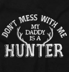 Daddy Is A Deer Hunter Infant Toddler T Shirt-Direct To Garment Print-Brisco Baby
