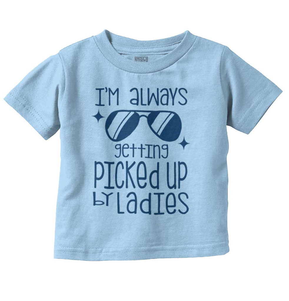 Picked Up By Ladies Infant Toddler T Shirt-Direct To Garment Print-Brisco Baby