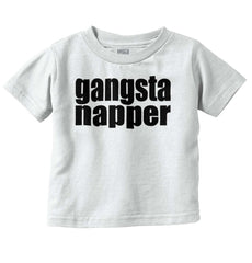 Gangsta Napper Infant Toddler T Shirt-Direct To Garment Print-Brisco Baby