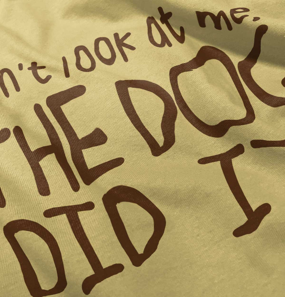 Dog Did It Infant Toddler T Shirt-Direct To Garment Print-Brisco Baby