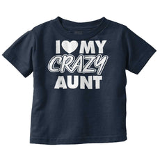 Crazy Aunt Infant Toddler T Shirt-Direct To Garment Print-Brisco Baby