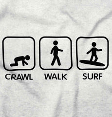 Crawl Walk Surf Infant Toddler T Shirt-Direct To Garment Print-Brisco Baby