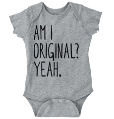 Am I Original? Romper Bodysuit-Direct To Garment Print-Brisco Baby