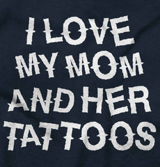 Mom's Tattoos Infant Toddler T Shirt-Direct To Garment Print-Brisco Baby