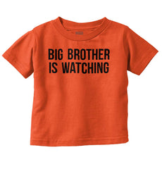 Big Brother Is Watching Infant Toddler T Shirt-Direct To Garment Print-Brisco Baby