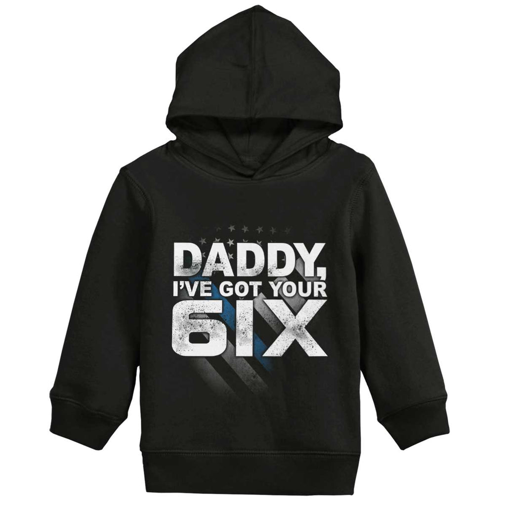Got Your Six Toddler Pullover Hoodie-Direct To Garment Print-Brisco Baby
