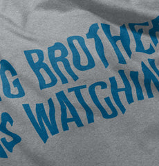 Big Brother Is Watching Infant Toddler T Shirt-Direct To Garment Print-Brisco Baby