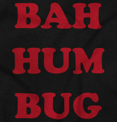 Bah Hum Bug Infant Toddler T Shirt-Direct To Garment Print-Brisco Baby