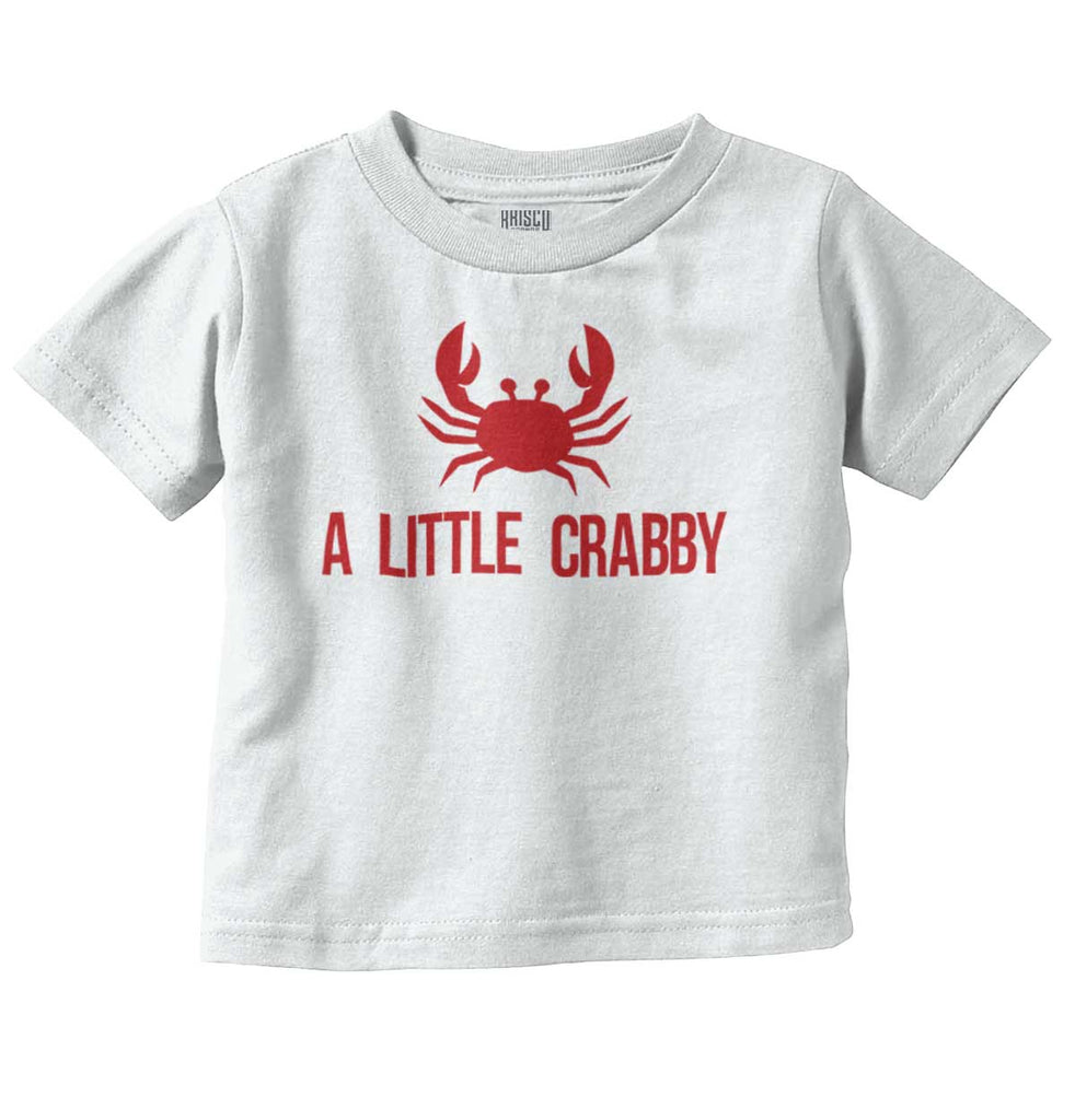 A Little Crabby Infant Toddler T Shirt-Direct To Garment Print-Brisco Baby