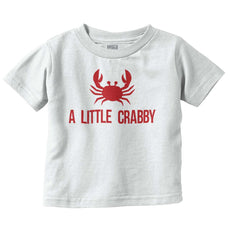 A Little Crabby Infant Toddler T Shirt-Direct To Garment Print-Brisco Baby