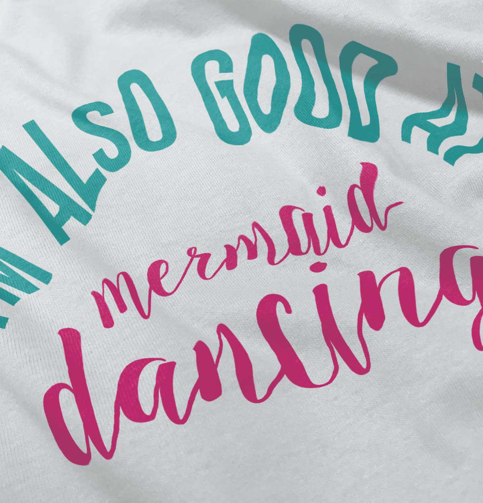 Mermaid Dancing Infant Toddler T Shirt-Direct To Garment Print-Brisco Baby