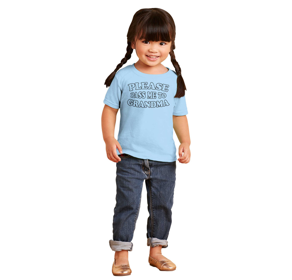 Please Pass Me To Grandma Infant Toddler T Shirt-Direct To Garment Print-Brisco Baby