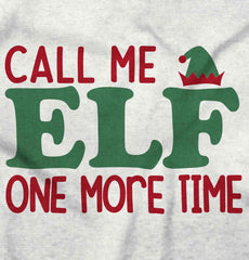 Call Me Elf Infant Toddler T Shirt-Direct To Garment Print-Brisco Baby