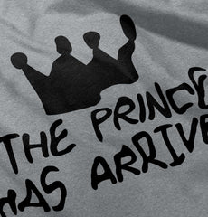 The Prince Has Arrived Infant Toddler T Shirt-Direct To Garment Print-Brisco Baby