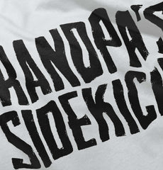 Grandpa's Sidekick Infant Toddler T Shirt-Direct To Garment Print-Brisco Baby