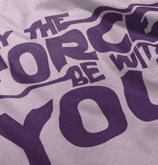 Force Be With You Infant Toddler T Shirt-Direct To Garment Print-Brisco Baby