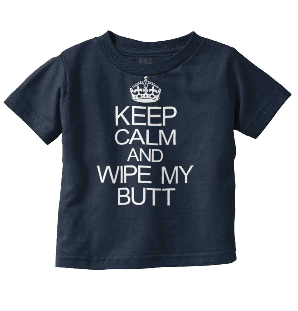 Wipe My Butt Infant Toddler T Shirt-Direct To Garment Print-Brisco Baby