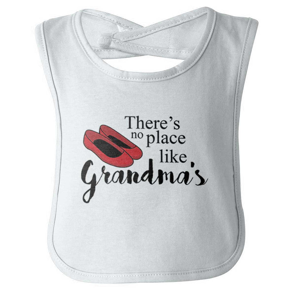 There's No Place Like Grandma's Infant Baby Bib-Direct To Garment Print-Brisco Baby
