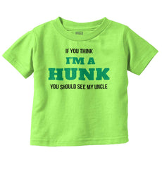 I'm A Hunk Infant Toddler T Shirt-Direct To Garment Print-Brisco Baby