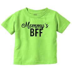 Mommy's BFF Infant Toddler T Shirt-Direct To Garment Print-Brisco Baby
