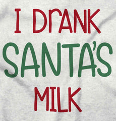 Drank Santas Milk Infant Toddler T Shirt-Direct To Garment Print-Brisco Baby