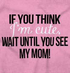 Im Cute Infant Toddler T Shirt-Direct To Garment Print-Brisco Baby