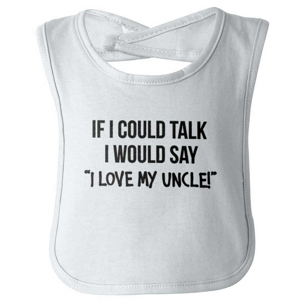 I Love My Uncle Toddler Infant Baby Bib-Direct To Garment Print-Brisco Baby