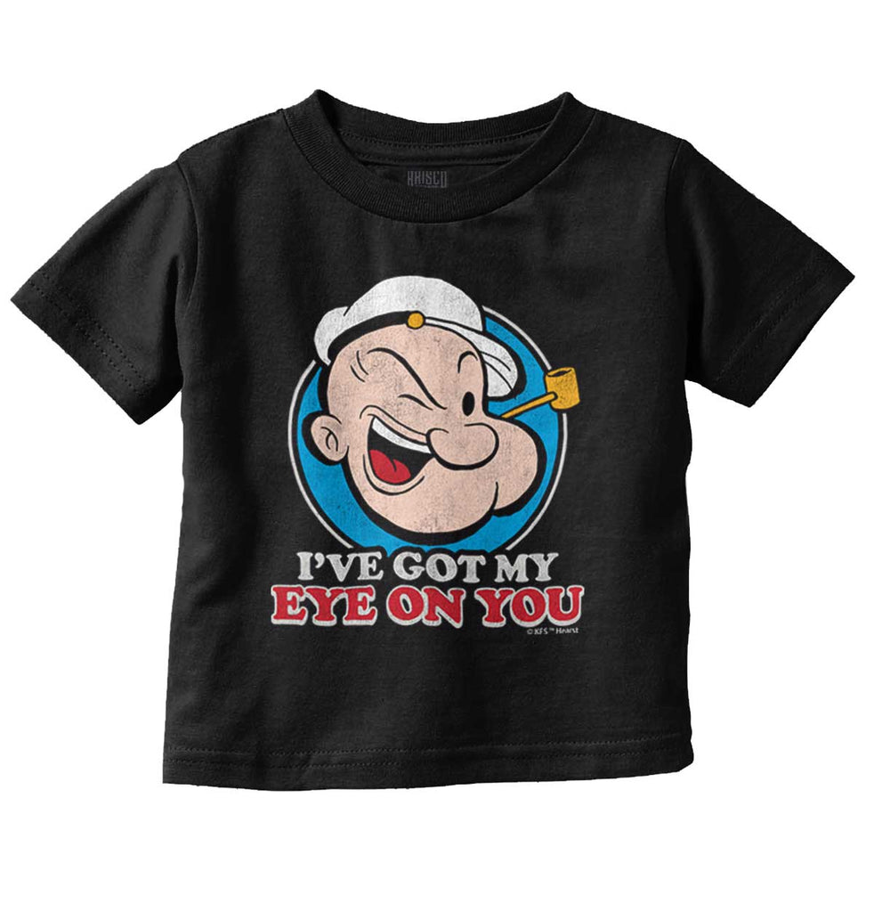 Got My Eye On You Infant Toddler T Shirt-Direct To Garment Print-Brisco Baby