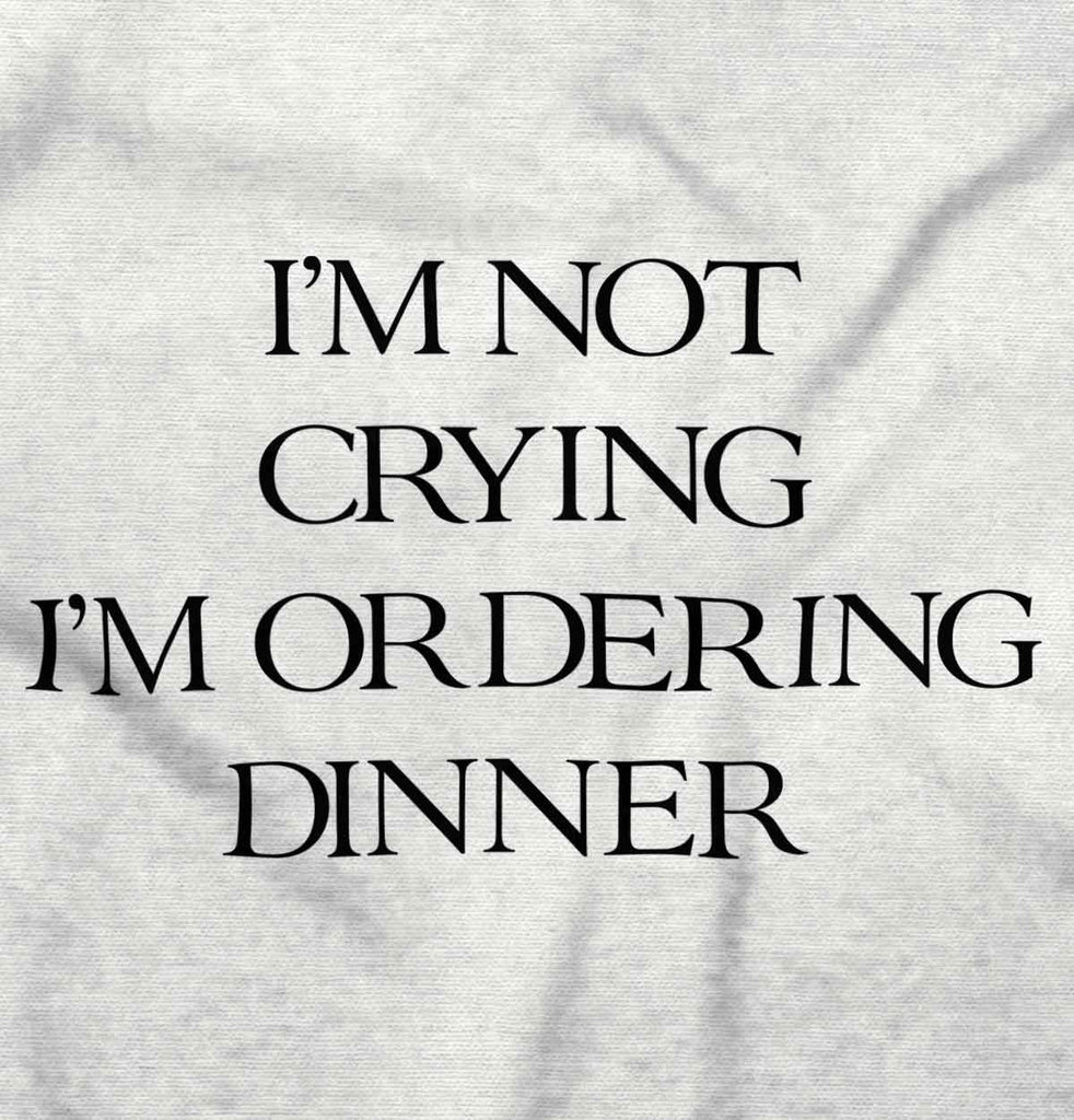 I'm Not Crying Infant Toddler T Shirt-Direct To Garment Print-Brisco Baby