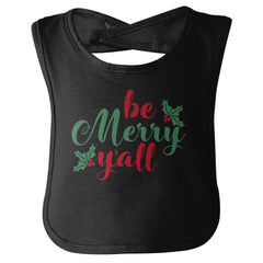 Be Merry Y'all Infant Baby Bib-Direct To Garment Print-Brisco Baby
