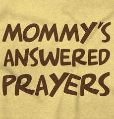 Mommy's Answered Prayer Infant Toddler T Shirt-Direct To Garment Print-Brisco Baby