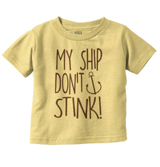Ship Don't Stink Infant Toddler T Shirt-Direct To Garment Print-Brisco Baby