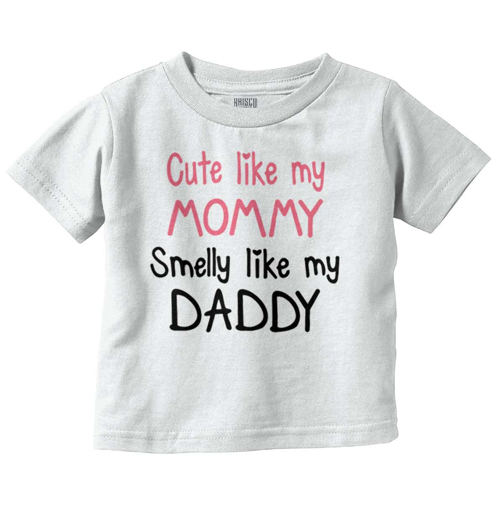 Smelly Like Daddy Infant Toddler T Shirt-Direct To Garment Print-Brisco Baby