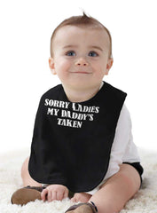 Daddy's Taken Infant Baby Bib-Direct To Garment Print-Brisco Baby
