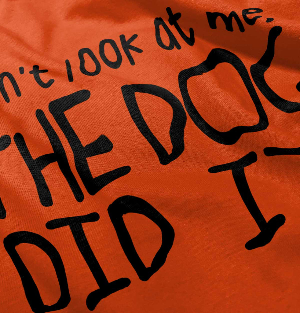 Dog Did It Infant Toddler T Shirt-Direct To Garment Print-Brisco Baby