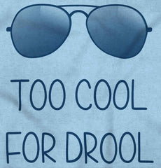 Cool for Drool Infant Toddler T Shirt-Direct To Garment Print-Brisco Baby