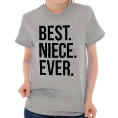 Best Niece Ever T Shirt-Direct To Garment Print-Brisco Baby