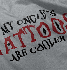 Uncle Tattoos Are Cooler Infant Toddler T Shirt-Direct To Garment Print-Brisco Baby