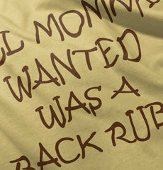 Mommy Backrub Infant Toddler T Shirt-Direct To Garment Print-Brisco Baby