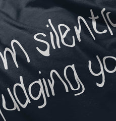 Silently Judging You Infant Toddler T Shirt-Direct To Garment Print-Brisco Baby