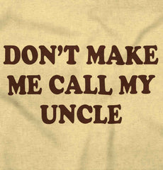 Don't Make Me Call My Uncle Romper Bodysuit-Direct To Garment Print-Brisco Baby
