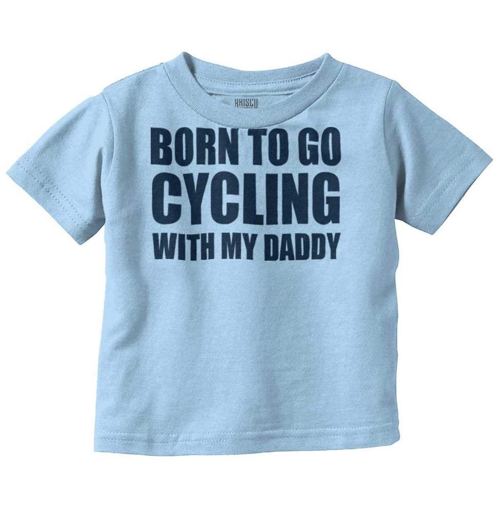 Cycling With Daddy Infant Toddler T Shirt-Direct To Garment Print-Brisco Baby
