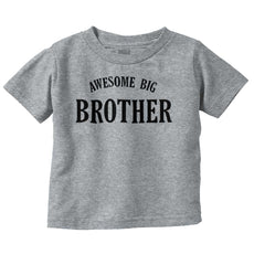 Awesome Big Brother Infant Toddler T Shirt-Direct To Garment Print-Brisco Baby