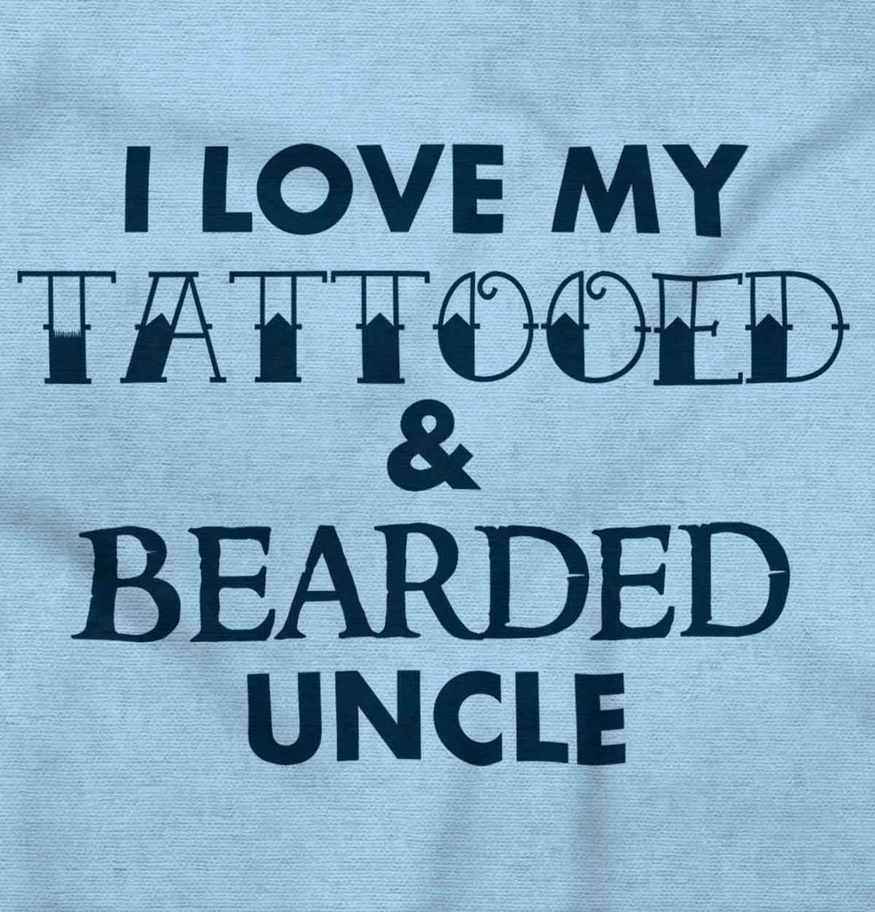 Love My Tattooed Bearded Uncle Romper Bodysuit-Direct To Garment Print-Brisco Baby