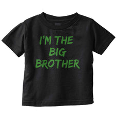 I'm The Big Brother Infant Toddler T Shirt-Direct To Garment Print-Brisco Baby