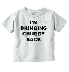 Chubby Back Infant Toddler T Shirt-Direct To Garment Print-Brisco Baby