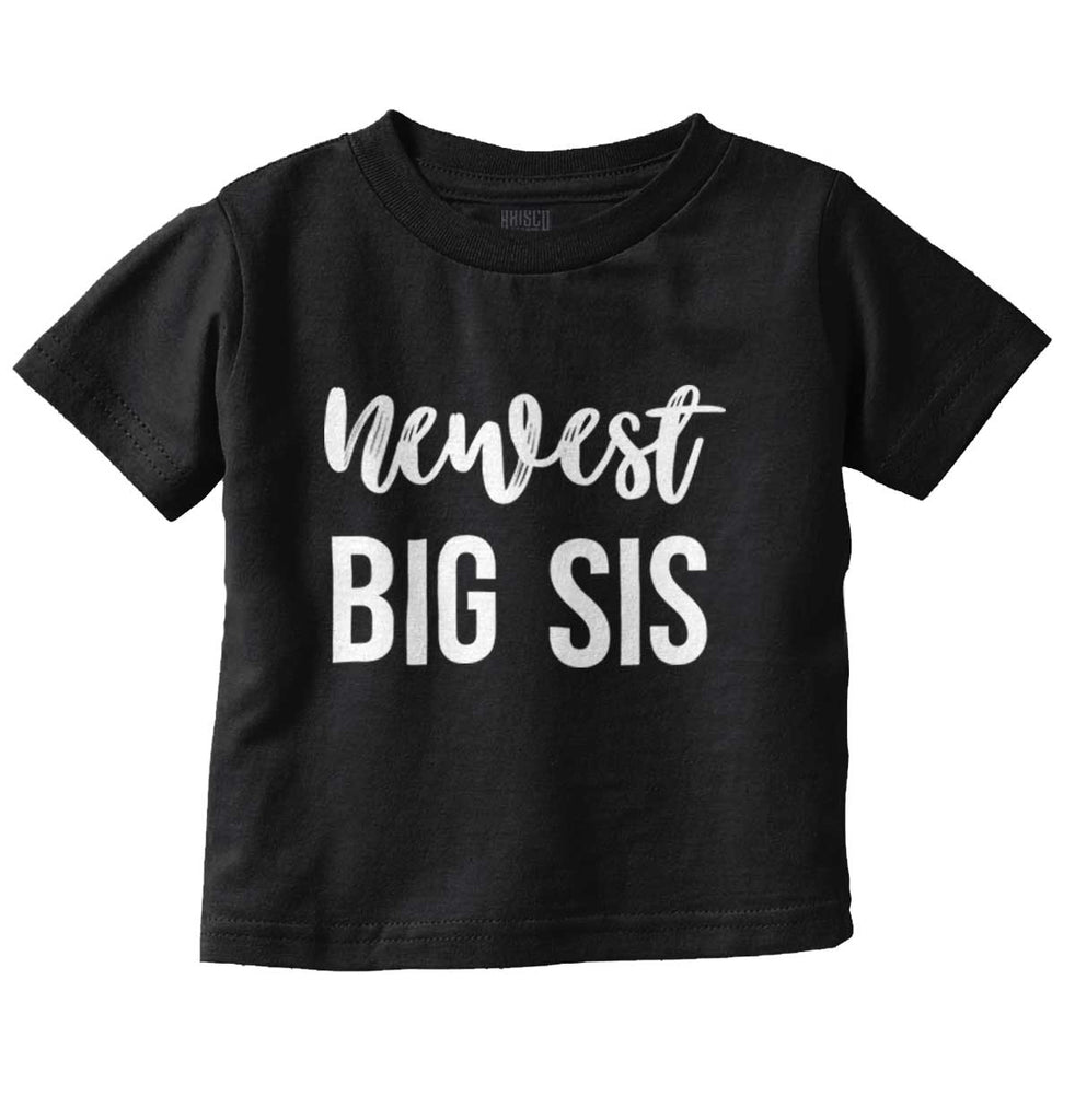 Newest Big Sis Infant Toddler T Shirt-Direct To Garment Print-Brisco Baby