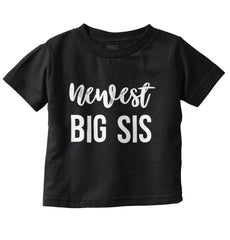 Newest Big Sis Infant Toddler T Shirt-Direct To Garment Print-Brisco Baby