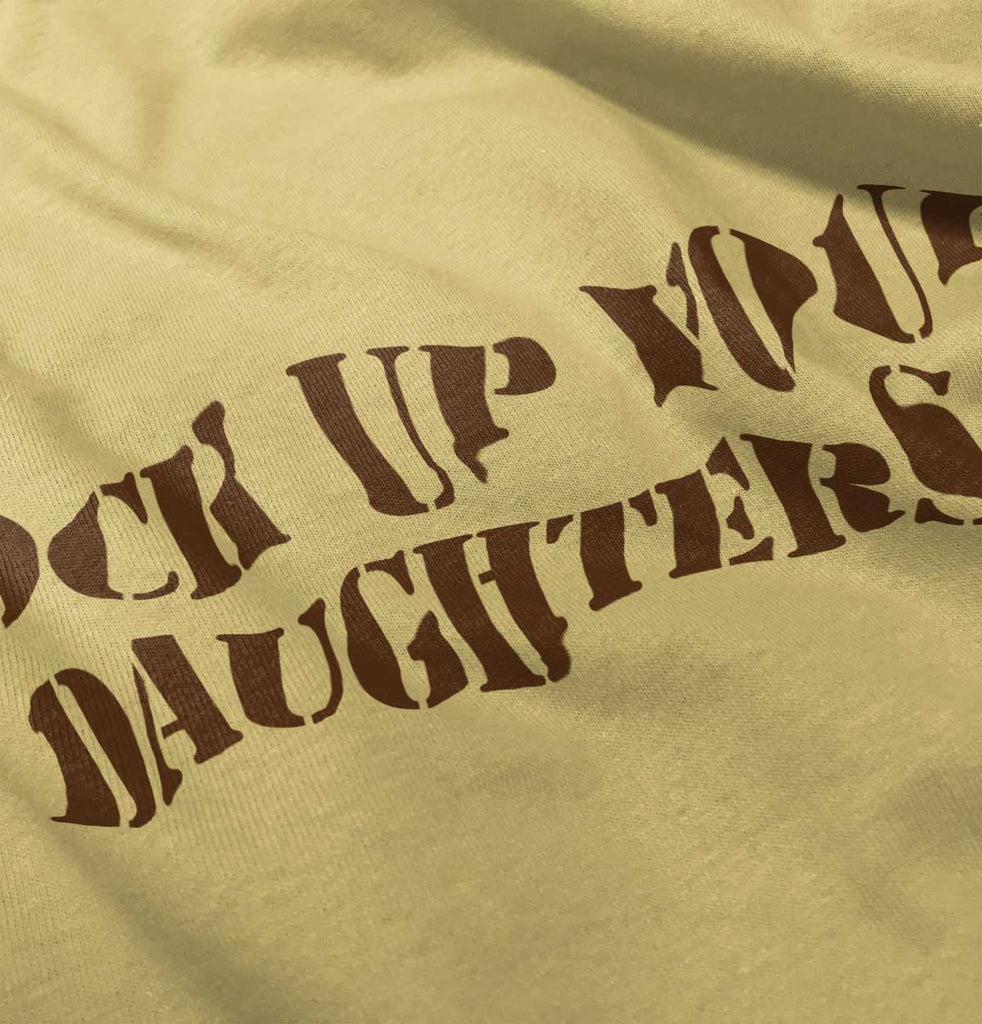Lock Up Daughters Infant Toddler T Shirt-Direct To Garment Print-Brisco Baby