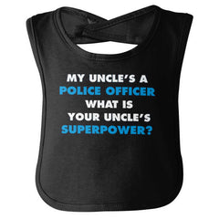 Uncle Police Officer Superpower Infant Baby Bib-Direct To Garment Print-Brisco Baby